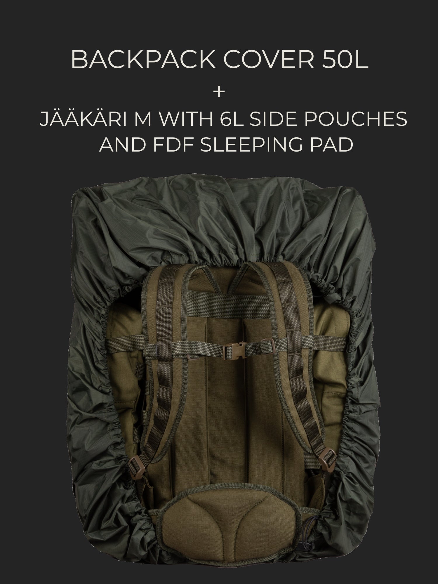 Savotta Jääkäri M backpack with two 6L side pouches and a FDF sleeping bag attached, all covered with a Savotta backpack cover 50L on a dark background.